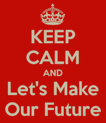 keep-calm-and-let-s-make-our-future